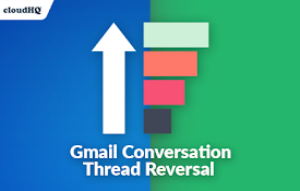 Conversation Thread Reversal for Gmail™ by cloudHQ