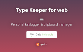 Type Keeper for web - Personal keylogger &amp; clipboard manager