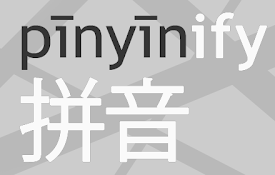 Pinyinify