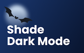 Shade Dark Mode
