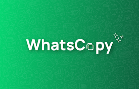 WhatsCopy - Copy in a Click ?
