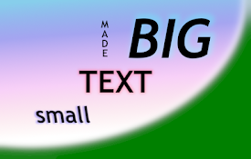 Small Text Big