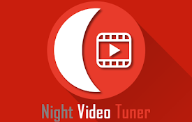 Night Video Tuner