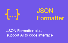 JSON Formatter Plus|JSON格式化|to code interface