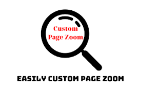 Easily Custom Page Zoom