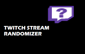 Twitch Stream Randomizer