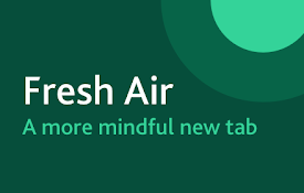 Fresh Air: Reset, breathe, focus - in every new tab