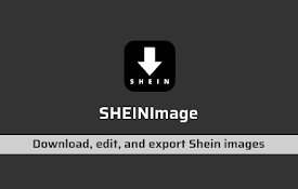 SHEINImage - Shein 图像下载和编辑器