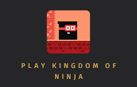 Ninja Kingdom Unblocked
