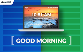 Good Morning - New Tab by cloudHQ