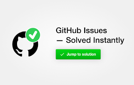 GitHub Issues Instant Solutions