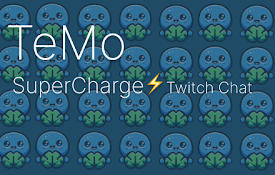TeMo: Twitch Chat Extension