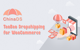 ChinaDS - Taobao Dropshipping for WooCommerce