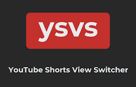 YouTube Shorts View Switcher