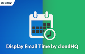 Display Email Time by cloudHQ
