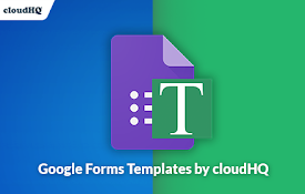 Templates for Google Forms™ by cloudHQ