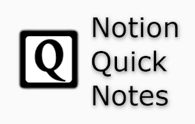 Notion Quick Notes