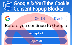 Google &amp; YouTube Cookie Consent Popup Blocker