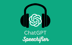 ChatGPT Speechifier