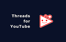 Threads for YouTube