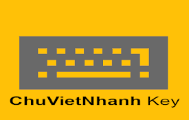 ChuVietNhanhKey - Gõ Nhanh Tiếng Việt