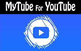Mytube 为了 Youtube™