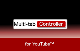 Multi-Tab Controller for YouTube