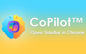 CoPilot™ Open SideBar in Chrome