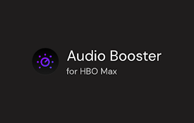 Audio Booster for HBO Max