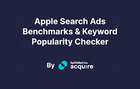 Apple Search Ads Benchmarks &amp; KW Popularity