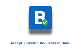 BulkedIn - Accept LinkedIn Invites in Bulk!