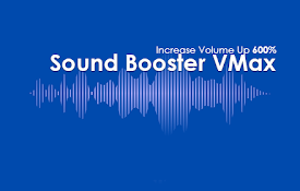 Sound Booster VMax | FREE Increase Volume Up