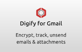 Digify for Gmail: Encrypt, track, and unsend