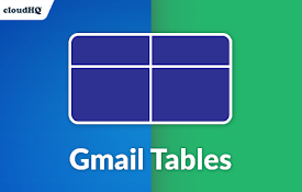 Tables for Gmail™ by cloudHQ