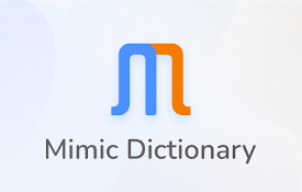 Mimic dictionary
