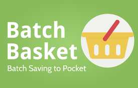 BatchBasket - Batch Saving to Pocket