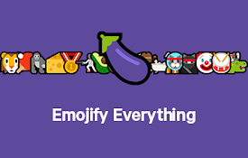Emojify Everything