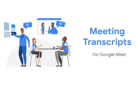 Google Meet Plus - Meeting Transcripts
