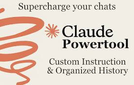 Claude powertools - Enhance Your Claude AI Experience