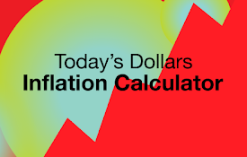 Today&#39;s Dollars
