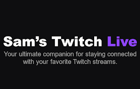 Sam's Twitch Live
