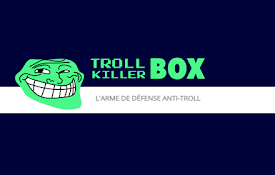 Troll Killer Box