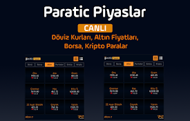 Paratic Piyasalar: Döviz, Altın, Borsa