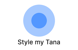 Style my Tana