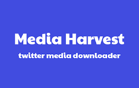 Media Harvest : twitter Media Downloader