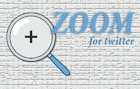 Zoom for Twitter®