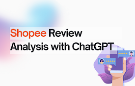 CommentGPT——Shopee智能评论分析助手