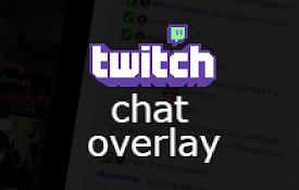 TwitchTv Chat Overlay