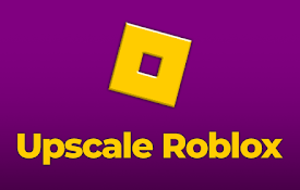 Upscale Roblox