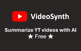 Youtube VideoSynth: summarize Youtube videos